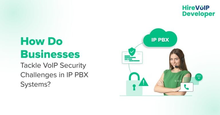 How Do Businesses Tackle VoIP Security Challenges in IP PBX Systems?